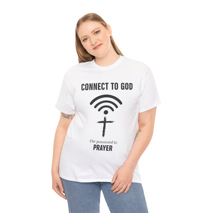 (UNISEX) Connect to God Prayer T-Shirt — Christian Faith Tee with Cross WiFi Design