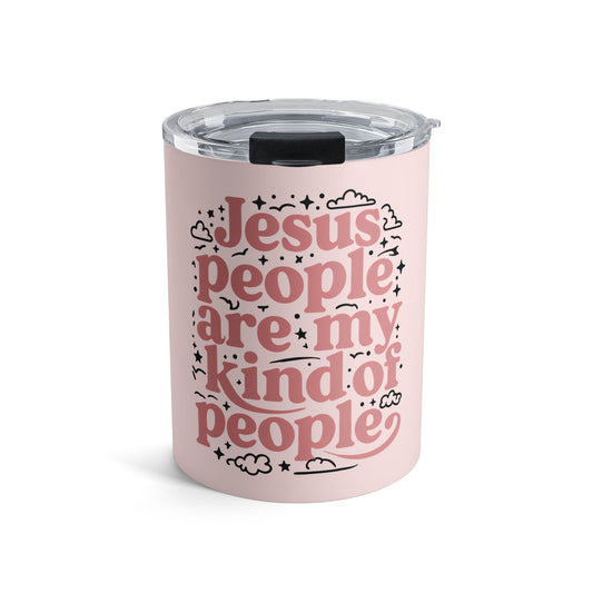 10oz Pink Faith Tumbler – “Jesus People Are My Kind Of People” Travel Cup