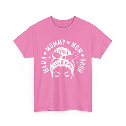 Mommy Mom Bruh T-Shirt – Messy Bun Mama Graphic Tee
