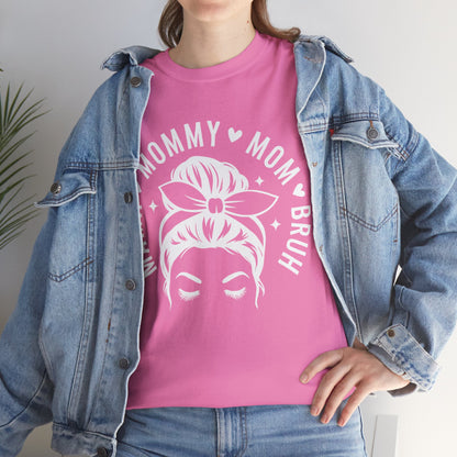 Mommy Mom Bruh T-Shirt – Messy Bun Mama Graphic Tee