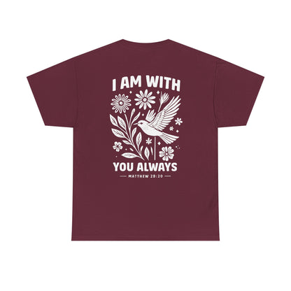 T-Shirt — "I Am With You Always" Hummingbird Floral Comfort Tee