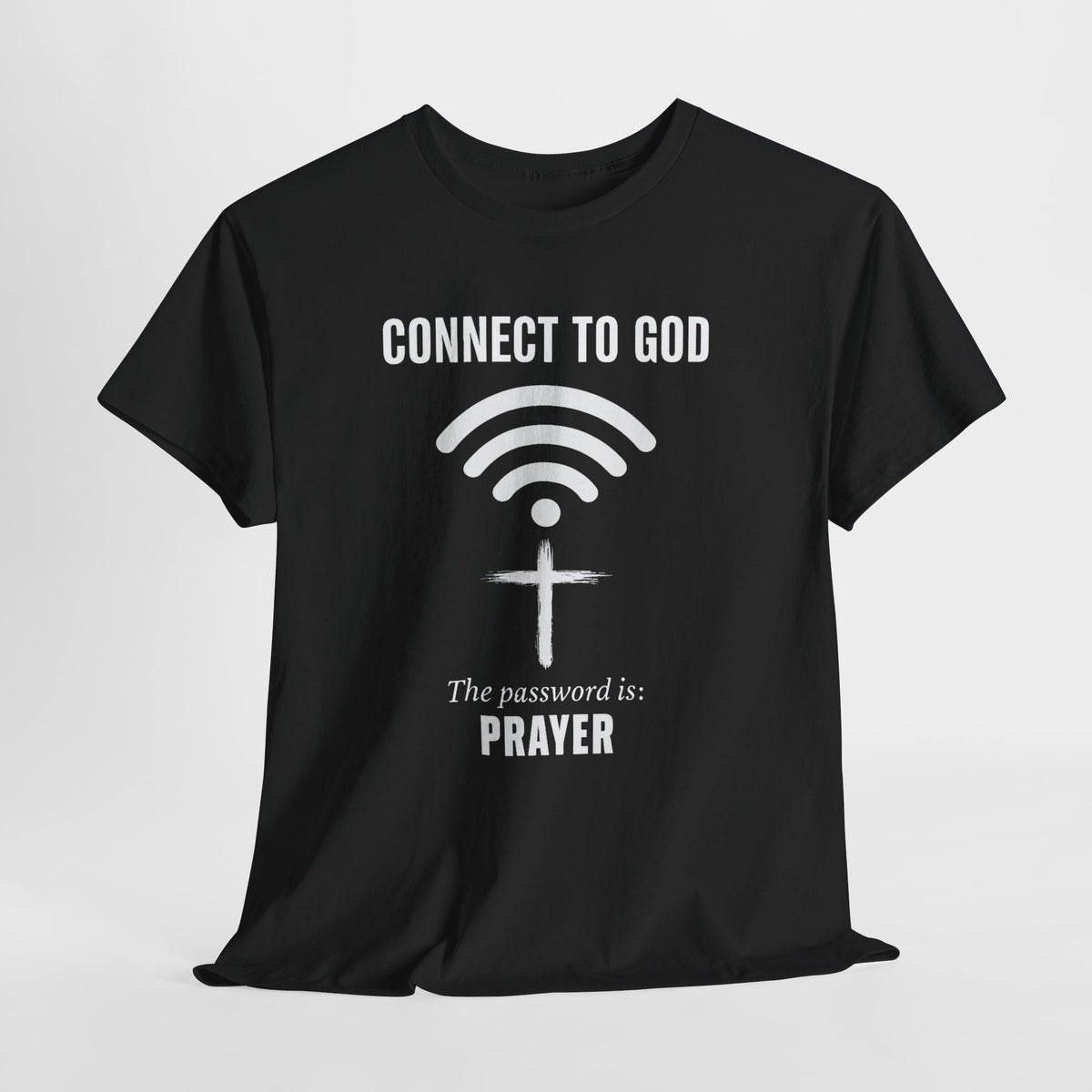 (UNISEX) Connect to God Prayer T-Shirt — Christian Faith Tee with Cross WiFi Design