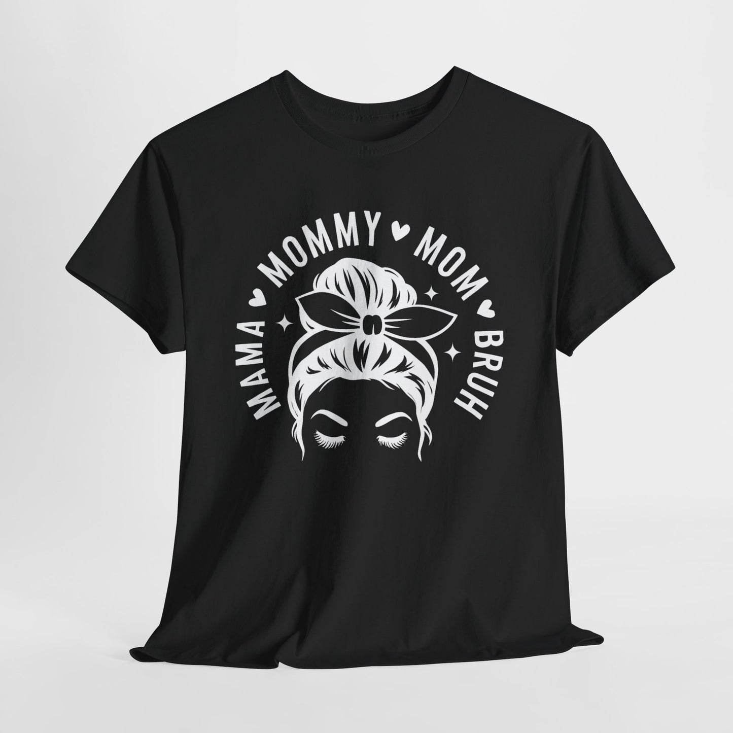 Mommy Mom Bruh T-Shirt – Messy Bun Mama Graphic Tee