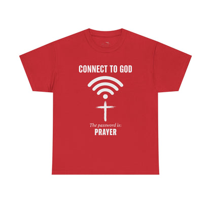 (UNISEX) Connect to God Prayer T-Shirt — Christian Faith Tee with Cross WiFi Design