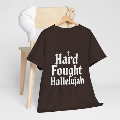 Hard Fought Hallelujah Tee – Christian Inspirational Gospel T-Shirtb (UNISEX)