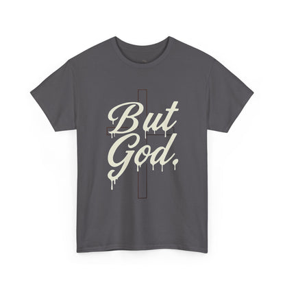 Christian T-Shirt "But God" Cross Graphic Tee — Inspirational Faith Shirt