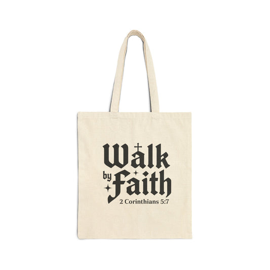 Walk by Faith Tote Bag – Christian Canvas Grocery & Bible Verse Tote (2 Corinthians 5:7)