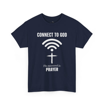 (UNISEX) Connect to God Prayer T-Shirt — Christian Faith Tee with Cross WiFi Design