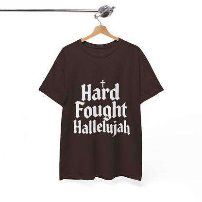 Hard Fought Hallelujah Tee – Christian Inspirational Gospel T-Shirtb (UNISEX)
