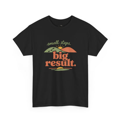 T-Shirt — "small steps. big result." Retro Motivational Tee