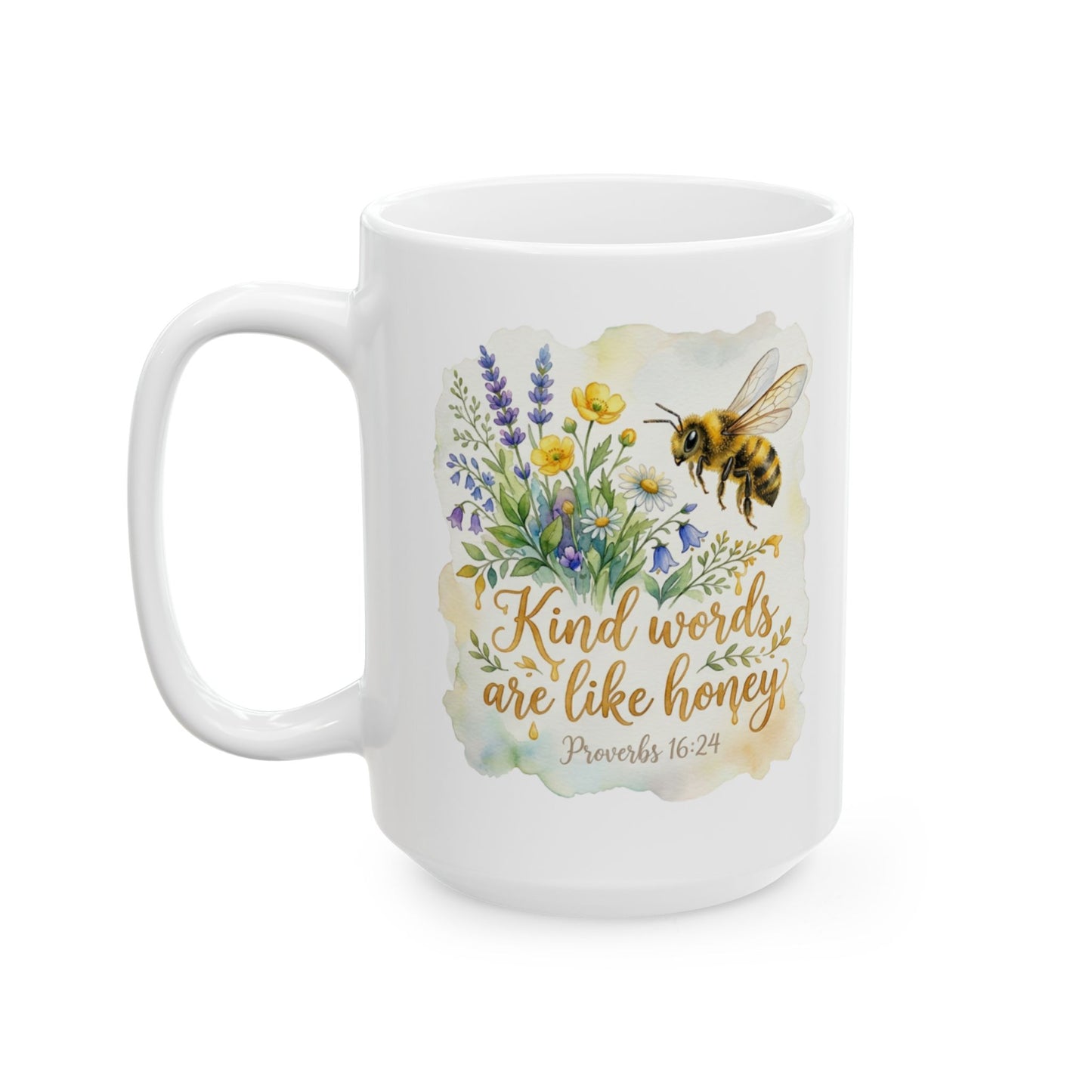Ceramic Mug — Floral Bee Design "Kind Words Are Like Honey" (11oz & 15oz)