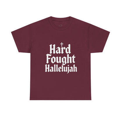 Hard Fought Hallelujah Tee – Christian Inspirational Gospel T-Shirtb (UNISEX)
