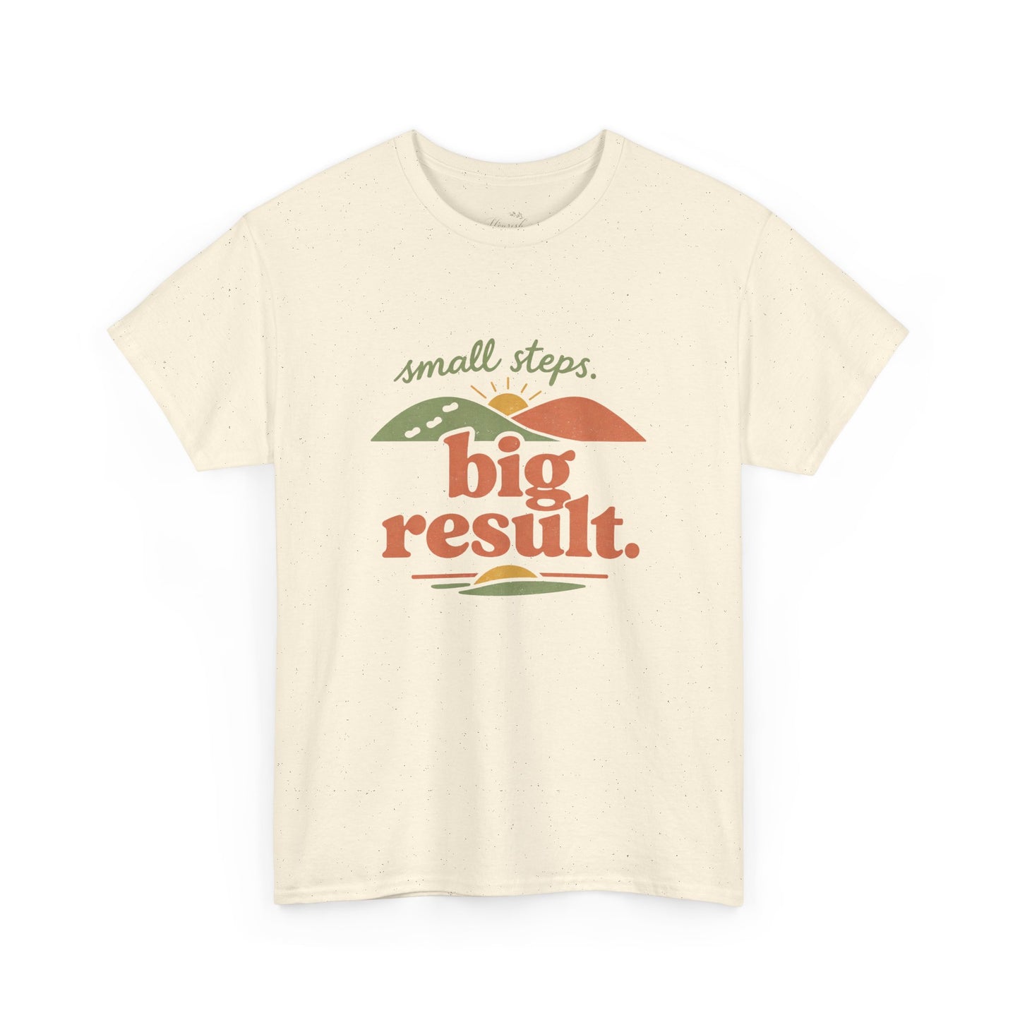 T-Shirt — "small steps. big result." Retro Motivational Tee
