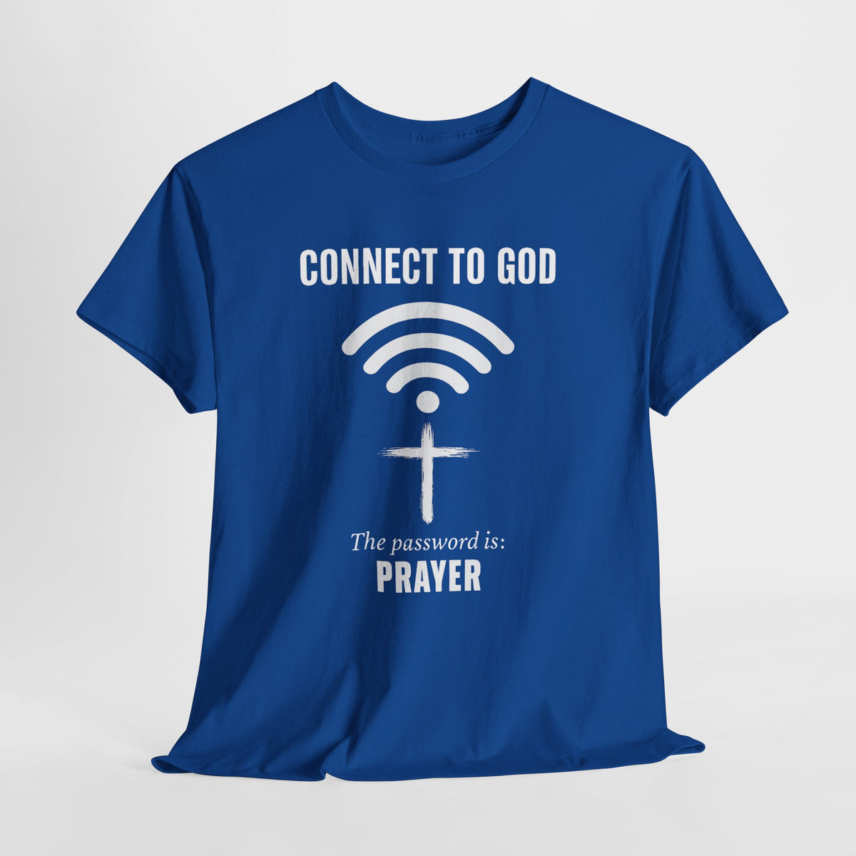(UNISEX) Connect to God Prayer T-Shirt — Christian Faith Tee with Cross WiFi Design