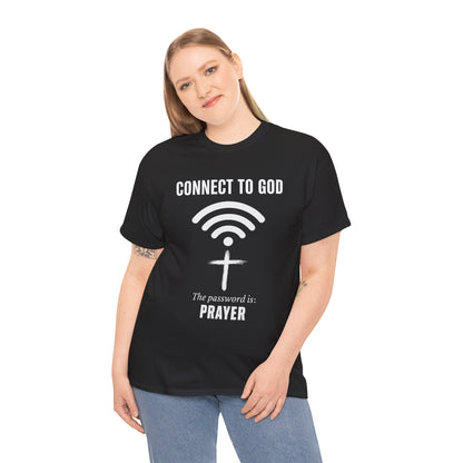 (UNISEX) Connect to God Prayer T-Shirt — Christian Faith Tee with Cross WiFi Design