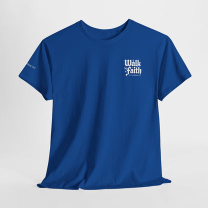 Walk by Faith T-Shirt — Christian Verse 2 Corinthians 5:7 Tee