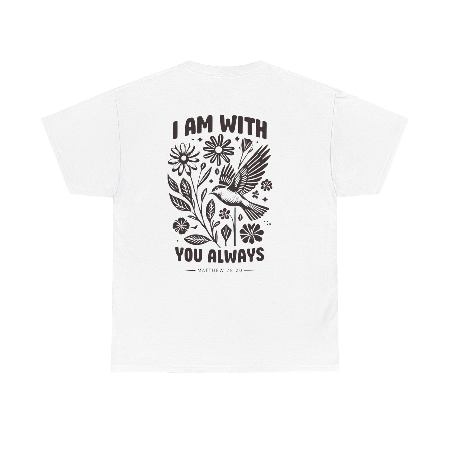 T-Shirt — "I Am With You Always" Hummingbird Floral Comfort Tee