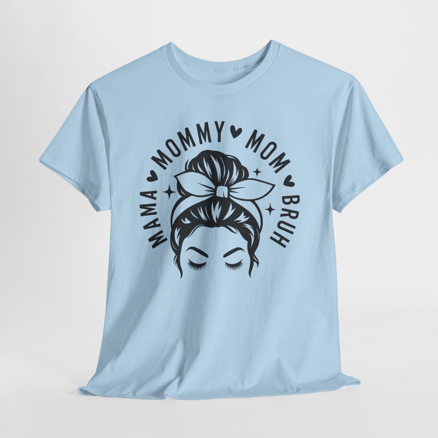 Mommy Mom Bruh T-Shirt – Messy Bun Mama Graphic Tee