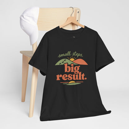 T-Shirt — "small steps. big result." Retro Motivational Tee