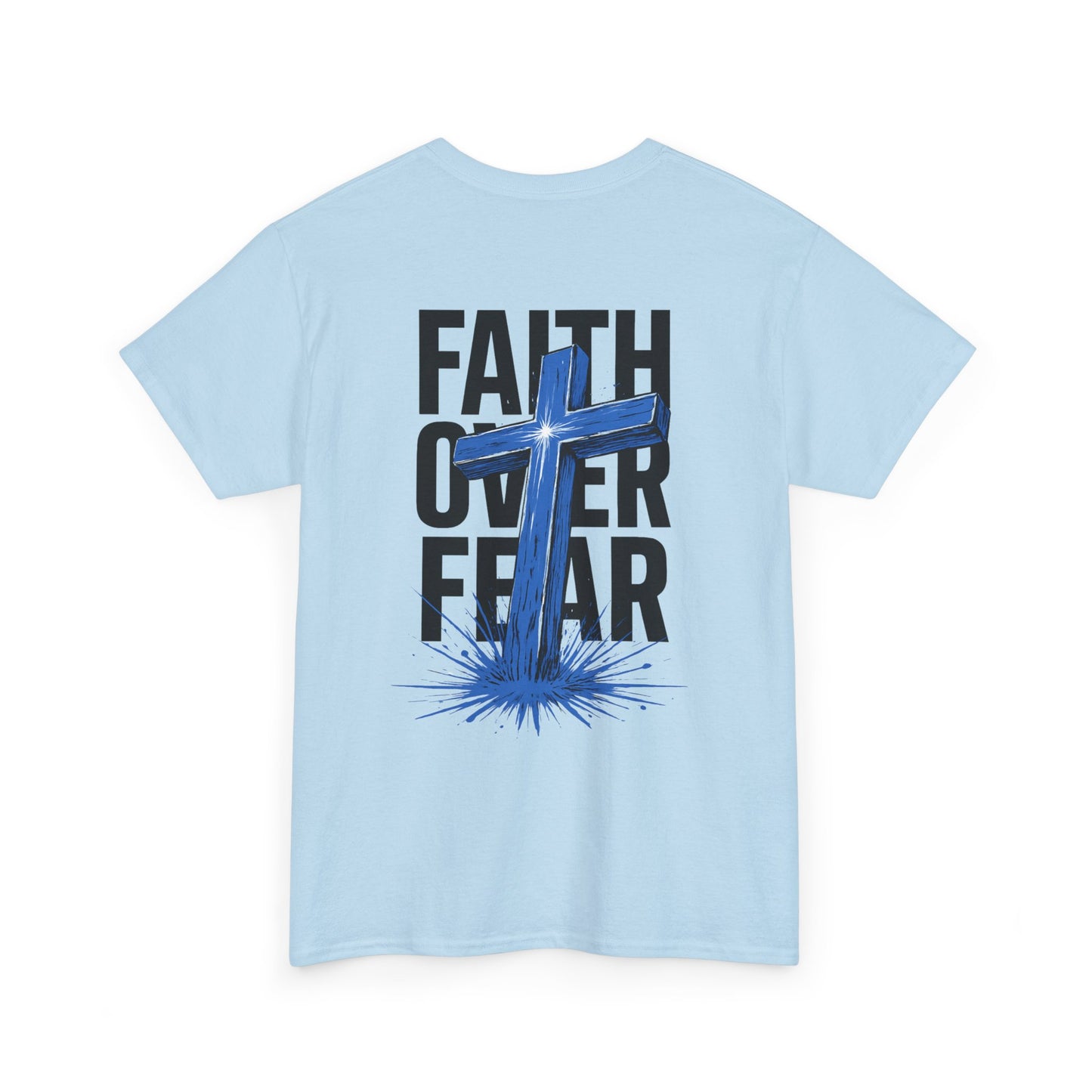 Faith Over Fear T-Shirt — BLUE Christian Cross Inspirational Tee