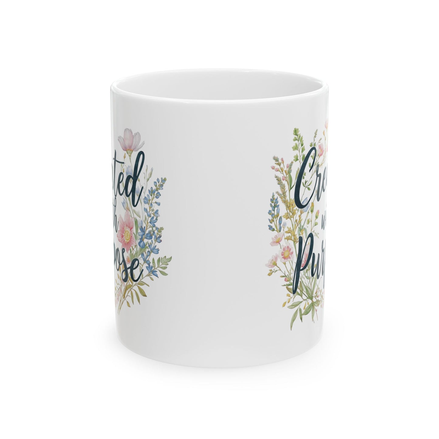 Ceramic Mug — "Created on Purpose" Floral Coffee Mug (11oz & 15oz)