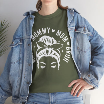 Mommy Mom Bruh T-Shirt – Messy Bun Mama Graphic Tee