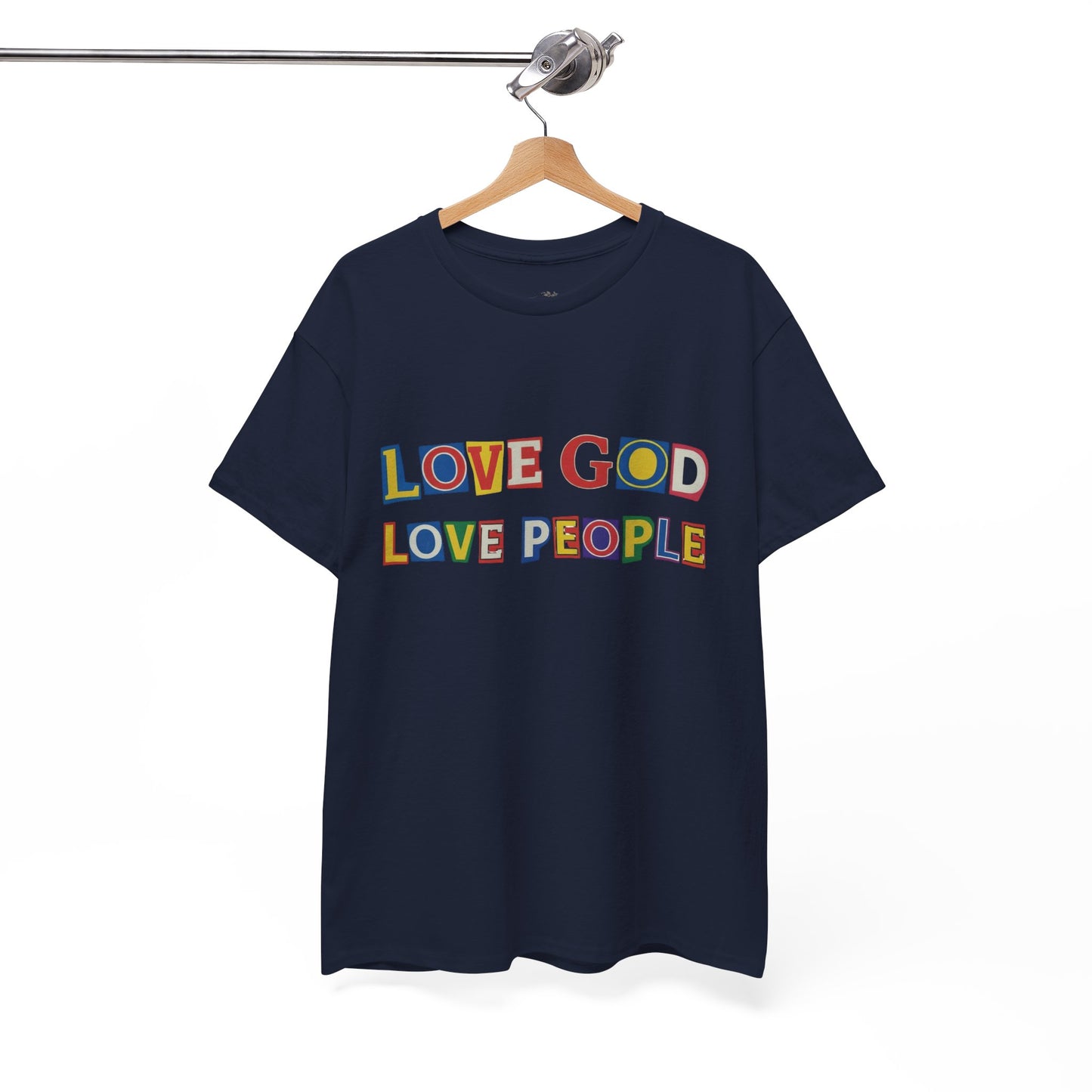 Love God Love People T-Shirt — Colorful Ransom Letters Faith Tee