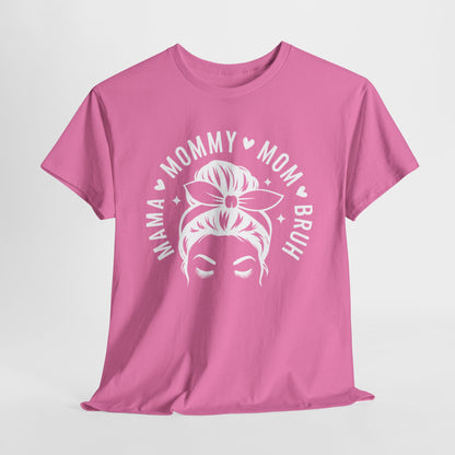Mommy Mom Bruh T-Shirt – Messy Bun Mama Graphic Tee