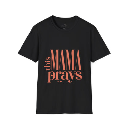 This Mama Prays T-Shirt
