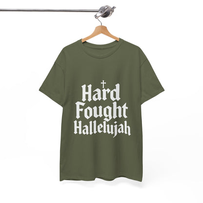 Hard Fought Hallelujah Tee – Christian Inspirational Gospel T-Shirtb (UNISEX)
