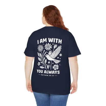 T-Shirt — "I Am With You Always" Hummingbird Floral Comfort Tee