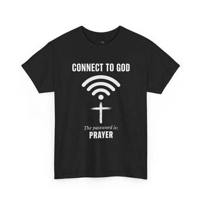 (UNISEX) Connect to God Prayer T-Shirt — Christian Faith Tee with Cross WiFi Design