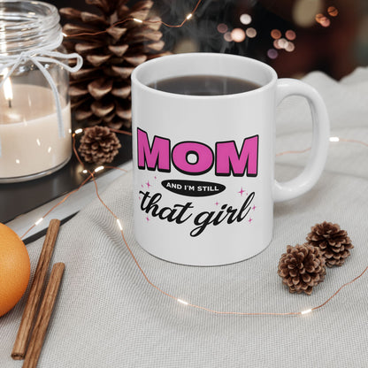 Mom & Still That Girl Mug — Cute Pink 'Mom' Design Gift for Mother's Day