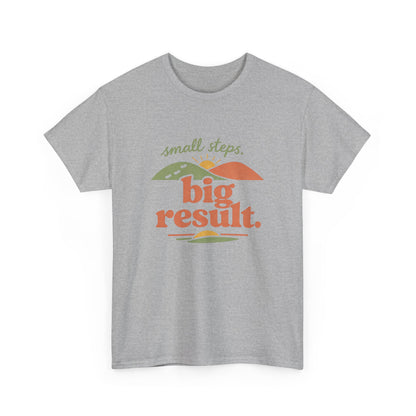 T-Shirt — "small steps. big result." Retro Motivational Tee