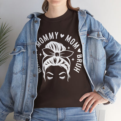 Mommy Mom Bruh T-Shirt – Messy Bun Mama Graphic Tee