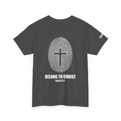Belong to Christ T-Shirt — Christian Cross Fingerprint Tee (Isaiah 43:1)