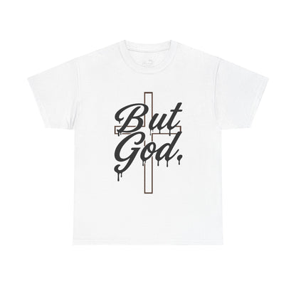Christian T-Shirt "But God" Cross Graphic Tee — Inspirational Faith Shirt
