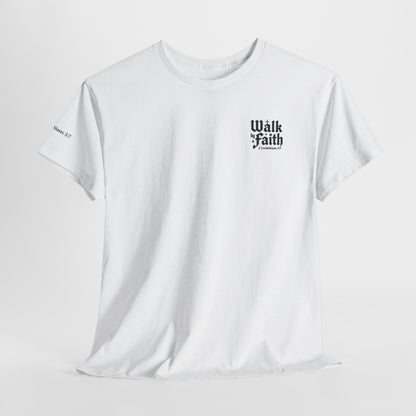 Walk by Faith T-Shirt — Christian Verse 2 Corinthians 5:7 Tee