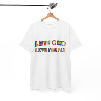 Love God Love People T-Shirt — Colorful Ransom Letters Faith Tee