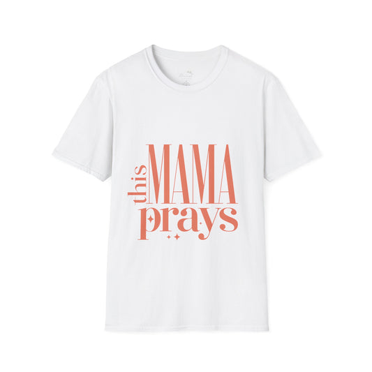 This Mama Prays T-Shirt